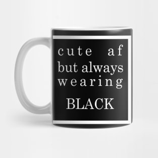 cute af Mug